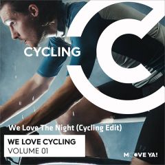 We Love The Night (Cycling Edit)
